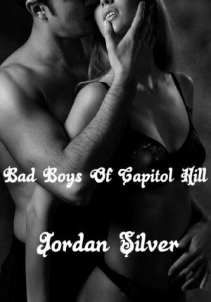 [Bad Boys 01] • The Bad Boys of Capitol Hill